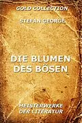 E-Book (epub) Die Blumen des Bösen von Stefan George