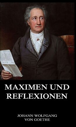 E-Book (epub) Maximen und Reflexionen von Johann Wolfgang von Goethe