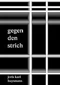 E-Book (epub) Gegen den Strich von Joris Karl Huysmans