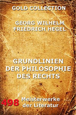 E-Book (epub) Grundlinien der Philosophie des Rechts von Georg Wilhelm Hegel