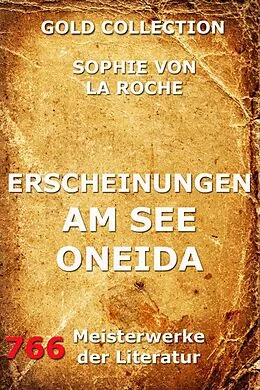 E-Book (epub) Erscheinungen am See Oneida von Sophie von La Roche