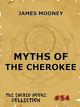 E-Book (epub) Myths of the Cherokee von James Mooney