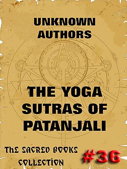 eBook (epub) The Yoga Sutras Of Patanjali - The Book Of The Spiritual Man de Patanjali