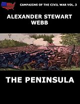 eBook (epub) Campaigns Of The Civil War Vol. 3 - The Peninsula de Alexander Stewart Webb