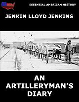 eBook (epub) An Artilleryman's Diary de Jenkin Lloyd Jenkins