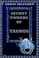 eBook (epub) Zodiac Unleashed - Taurus de Juergen Beck