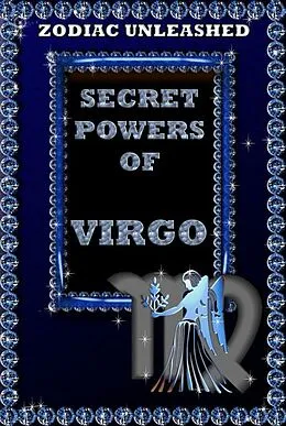 E-Book (epub) Zodiac Unleashed - Virgo von Juergen Beck
