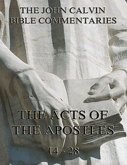 eBook (epub) John Calvin's Commentaries On The Acts Vol. 2 de John Calvin