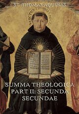 eBook (epub) Summa Theologica Part II ("Secunda Secundae") de St. Thomas Aquinas