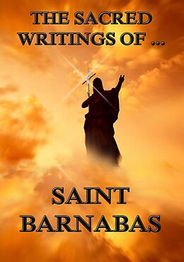 eBook (epub) The Sacred Writings of Barnabas de Saint Barnabas