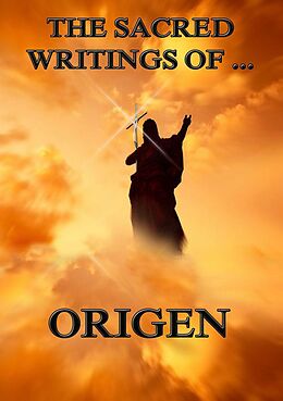 eBook (epub) The Sacred Writings of Origen de Origen