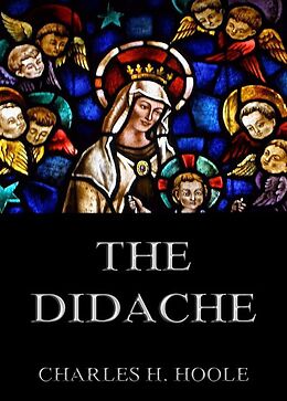 eBook (epub) The Didache de Charles M. Hoole