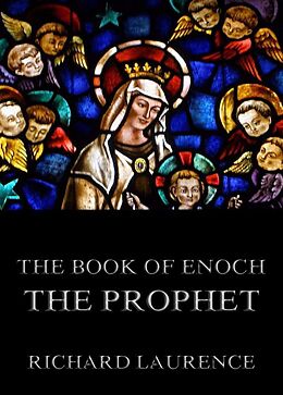 E-Book (epub) The Book Of Enoch The Prophet von Richard Laurence