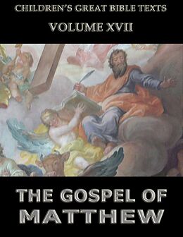 E-Book (epub) The Gospel Of Matthew von James Hastings