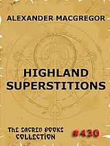 eBook (epub) Highland Superstitions de Alexander Macgregor