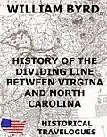 E-Book (epub) History of the Dividing Line Between Virginia And North Carolina von William Byrd
