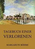 E-Book (epub) Tagebuch einer Verlorenen von Margarete Böhme