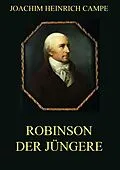 E-Book (epub) Robinson der Jüngere von Joachim Heinrich Campe