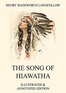 E-Book (epub) The Song of Hiawatha von Henry Wadsworth Longfellow