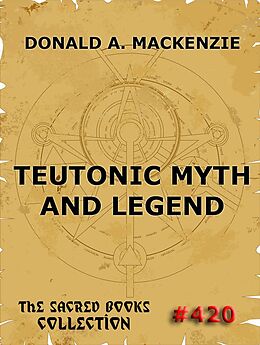 eBook (epub) Teutonic Myth And Legend de Donald A. Mackenzie