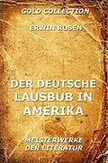 E-Book (epub) Der deutsche Lausbub in Amerika von Erwin Rosen