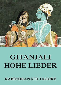 E-Book (epub) Gitanjali - Hohe Lieder von Rabindranath Tagore