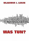 E-Book (epub) Was tun? von Wladimir Iljitsch Lenin
