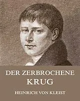E-Book (epub) Der zerbrochene Krug von Heinrich von Kleist