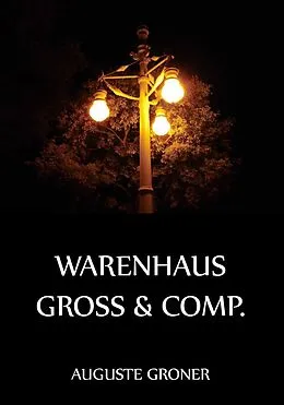 E-Book (epub) Warenhaus Groß & Comp. von Auguste Groner