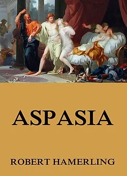 E-Book (epub) Aspasia von Robert Hamerling