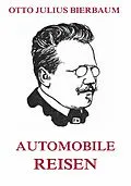 E-Book (epub) Automobile Reisen von Otto Julius Bierbaum