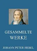 E-Book (epub) Gesammelte Werke von Johann Peter Hebel
