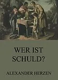 E-Book (epub) Wer ist schuld? von Alexander Herzen
