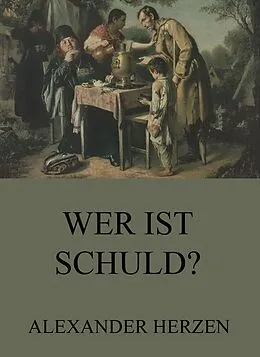 E-Book (epub) Wer ist schuld? von Alexander Herzen