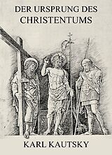 E-Book (epub) Der Ursprung des Christentums von Karl Kautsky