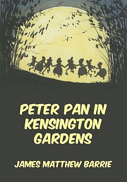 eBook (epub) Peter Pan In Kensington Gardens de James Matthew Barrie