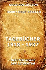 E-Book (epub) Tagebücher 1918 - 1937 von Harry Graf Kessler