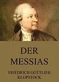 E-Book (epub) Der Messias von Friedrich Gottlieb Klopstock