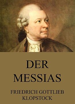 E-Book (epub) Der Messias von Friedrich Gottlieb Klopstock