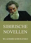 E-Book (epub) Sibirische Novellen von Wladimir Korolenko
