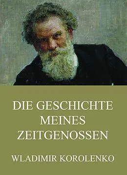 E-Book (epub) Die Geschichte meines Zeitgenossen von Wladimir Korolenko