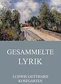 E-Book (epub) Gesammelte Lyrik von Ludwig Gotthard Kosegarten