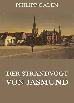 E-Book (epub) Der Strandvogt von Jasmund von Philipp Galen