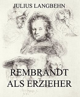 E-Book (epub) Rembrandt als Erzieher von Julius Langbehn
