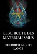 E-Book (epub) Geschichte des Materialismus von Friedrich Albert Lange