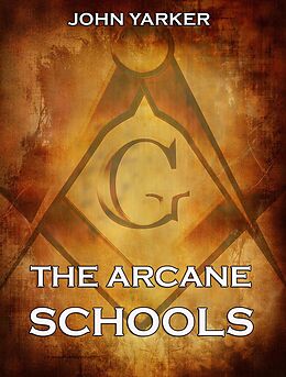 E-Book (epub) The Arcane Schools von John Yarker