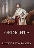 E-Book (epub) Gedichte von Ludwig I. von Bayern