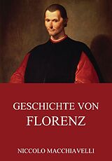 E-Book (epub) Geschichte von Florenz von Niccolo Macchiavelli