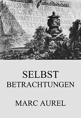 E-Book (epub) Selbstbetrachtungen von Marc Aurel