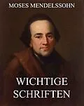 E-Book (epub) Wichtige Schriften von Moses Mendelssohn